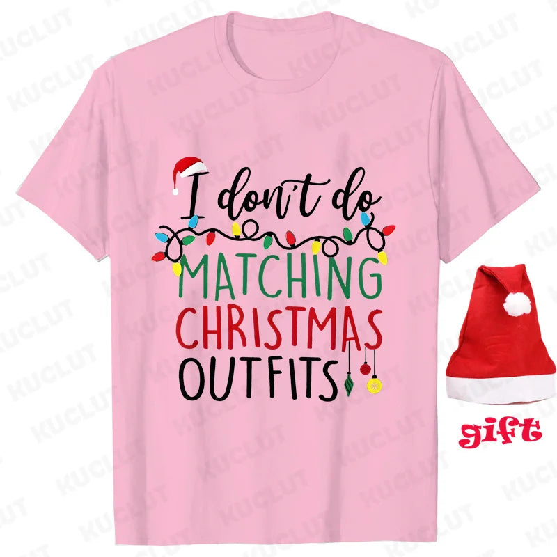 Family Matching Christmas T-shirts Tops Funny Don't Do Matching Xmas Outfits Couple Set T-shirts Clothing with Christmas Hats