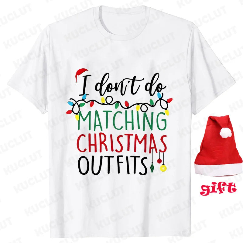 Family Matching Christmas T-shirts Tops Funny Don't Do Matching Xmas Outfits Couple Set T-shirts Clothing with Christmas Hats